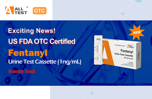 Ultime notizie aziendali su US FDA OTC Certified Successfully - AllTest Fentanyl Rapid Test (1ng/mL)